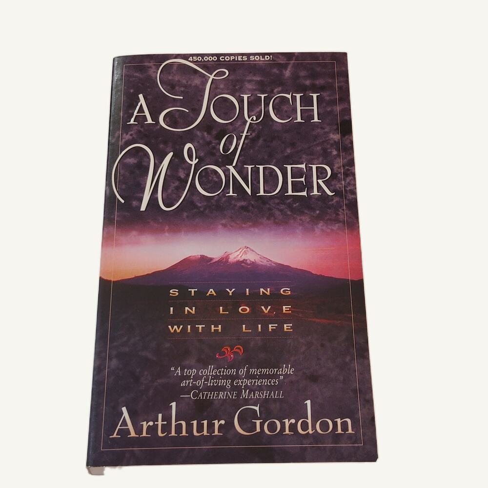 A Touch of Wonder by Arthur Gordon - 1996 Fleming H. Revell Paperback - Like New